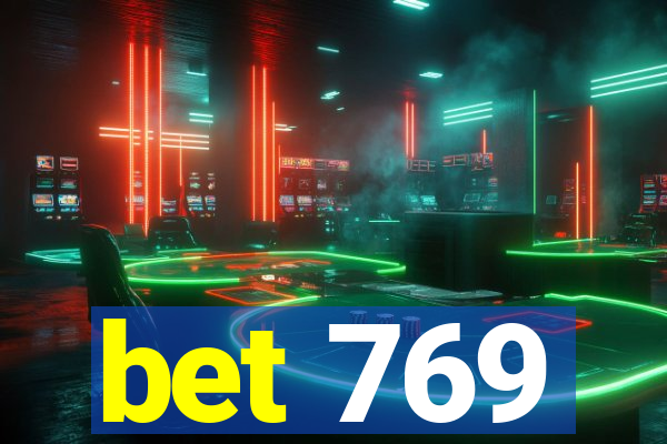 bet 769